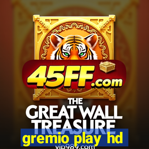 gremio play hd